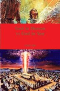bokomslag God in Heaven vs God in You