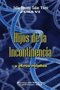 bokomslag Hijos De La Incontinencia
