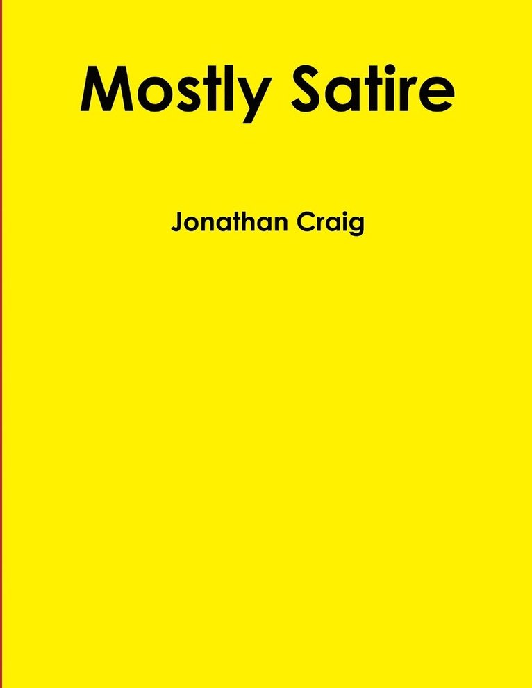 Jonathan Craig - Mostly Satire, Häftad