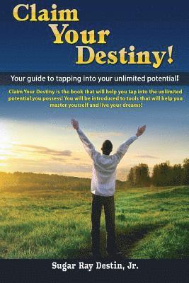 Claim Your Destiny! 1