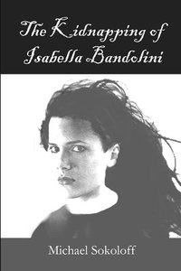 bokomslag The Kidnapping of Isabella Bandolini