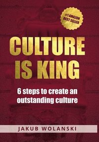 bokomslag Culture Is King (dustjacket)