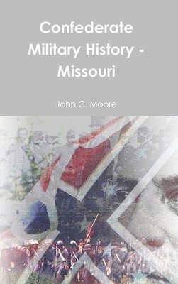 Confederate Military History - Missouri 1