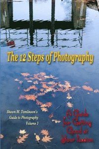 bokomslag The 12 Steps of Photography