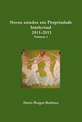 bokomslag Novos estudos em Propriedade Intelectual 2011-2013 Volume I