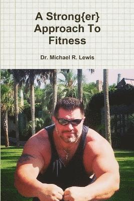 bokomslag Strong{Er} Approach to Fitness