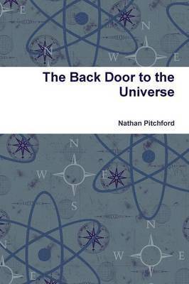 The Back Door to the Universe 1