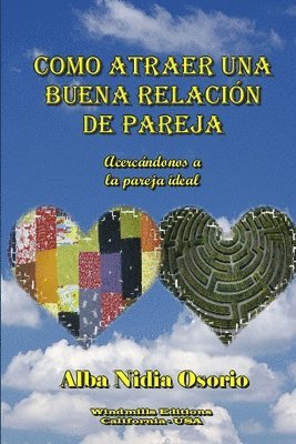 bokomslag Como Atraer UNA Buena Relacion De Pareja