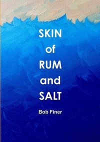 bokomslag Skin of Rum and Salt