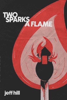 bokomslag Two Sparks a Flame
