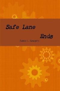 bokomslag Safe Lane Ends