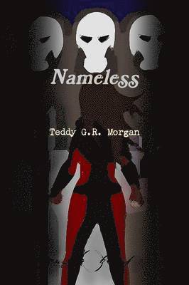 Teddy G R Morgan, Teddy G. R. Morgan - Nameless Series: Volume One, Häftad