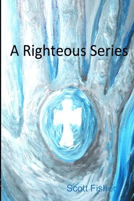 Scott Fisher - Righteous Series, Häftad