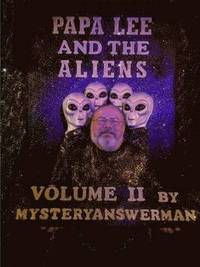 bokomslag Papa Lee and the Aliens Volume 2