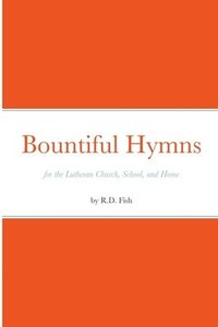 bokomslag Bountiful Hymns