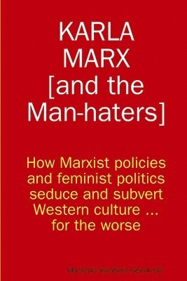 Karla Marx [and the Man-Haters] 1