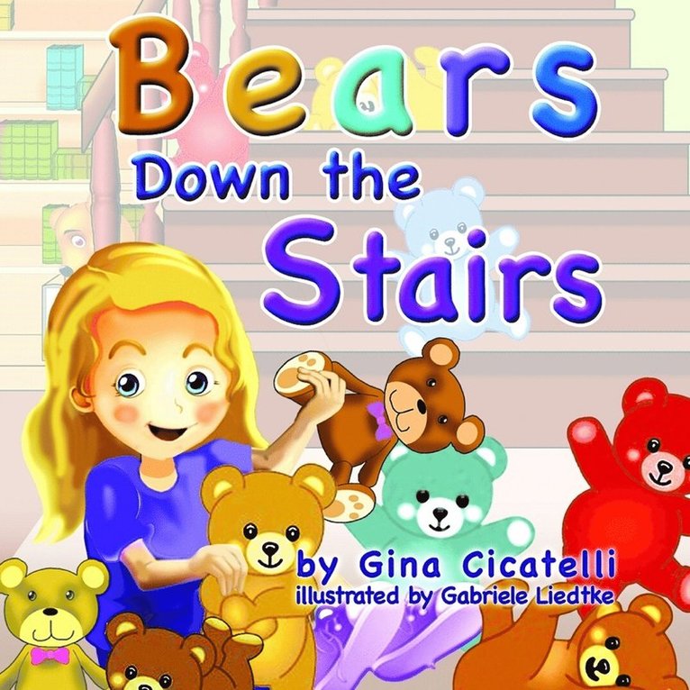Gina Cicatelli - Bears Down the Stairs, Häftad
