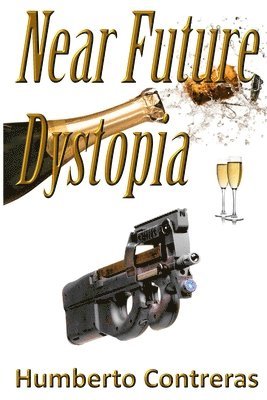 Humberto Contreras - Near Future Dystopia, Häftad