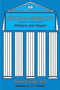 bokomslag Secular Morality: Rhetoric and Reader