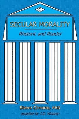 bokomslag Secular Morality: Rhetoric and Reader