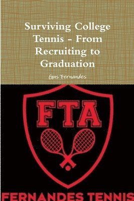 bokomslag Surviving College Tennis - From Recruiting to Graduation
