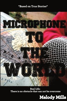Melody Mills - Microphone To The World, Häftad