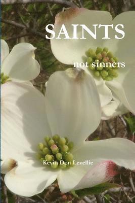 Saints Not Sinners 1