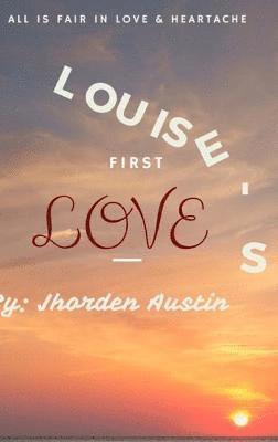 Louise's First Love 1