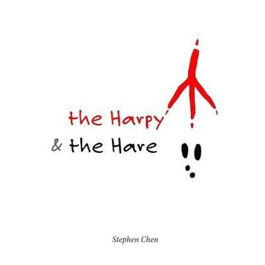 Stephen Chen - Harpy and the Hare, Häftad