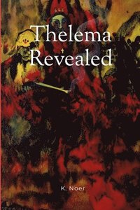 bokomslag Thelema Revealed