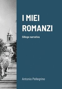 bokomslag I Miei Romanzi