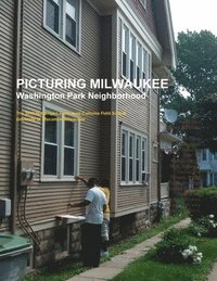 bokomslag Picturing Milwaukee: Washington Park 2015