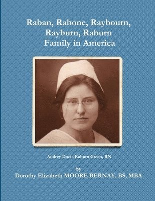 Raban, Rabone, Raybourn, Rayburn, Raburn, Family in America 1