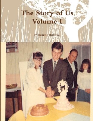 Jeanette Huffman - Story of Us Volume I, Häftad