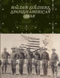 bokomslag Malden Soldiers Spanish-American War