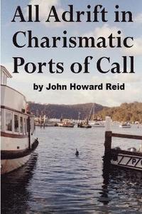 bokomslag All Adrift in Charismatic Ports of Call