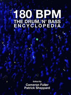 180 Bpm - the Drum 'n' Bass Encyclopedia 1