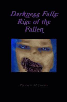 Darkness Falls: Rise of the Fallen