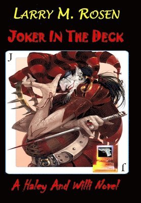 Joker in the Deck: A Haley and Willi Novel 1