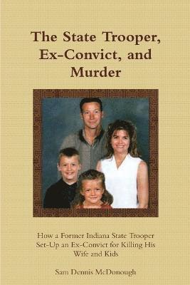 The State Trooper, Ex-Convict, and Murder 1