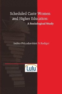 bokomslag Scheduled Caste Women and Higher Education