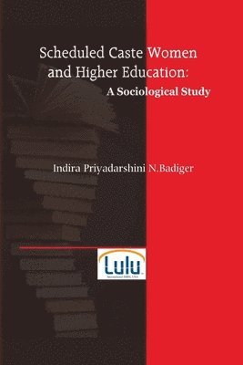 Scheduled Caste Women and Higher Education 1