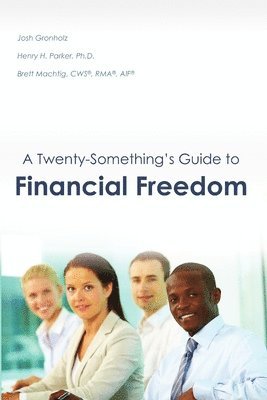A Twenty-Something's Guide to Financial Freedom 1