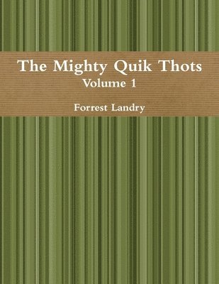 bokomslag Mighty Quik Thots Vol. 1