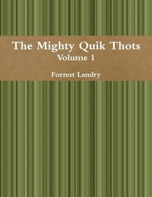 The Mighty Quik Thots Vol. 1 1