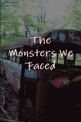 bokomslag Monsters We Faced