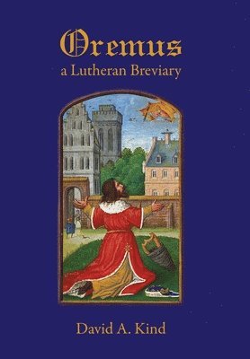 Oremus: A Lutheran Breviary
