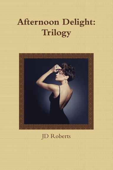 bokomslag Afternoon Delight: Trilogy