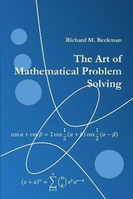 The Art of Mathematical Problem Solving 1