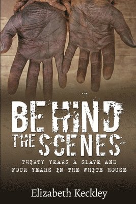 Elizabeth Keckley - Behind the Scenes, Häftad